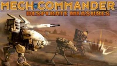 MechCommander: Desperate Measures