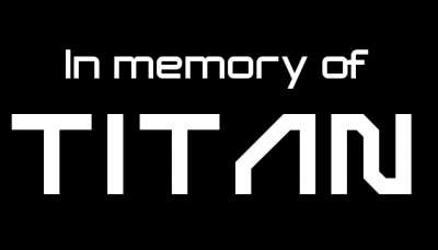 In memory of TITAN