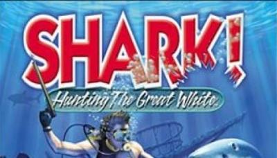 Shark! Hunting the Great White