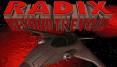 Radix: Beyond the Void