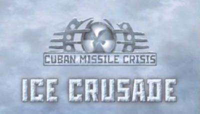 Cuban Missile Crisis: Ice Crusade