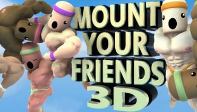 Mount Your Friends 3D: A Hard Man Is Good to Climb
