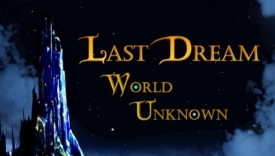 Last Dream: World Unknown