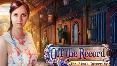 Off the Record: The Final Interview