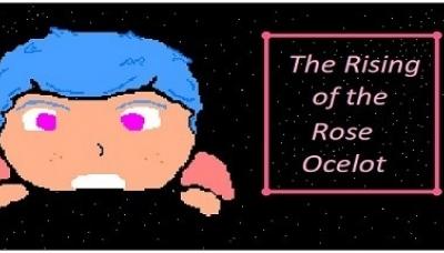 The Rising of the Rose Ocelot
