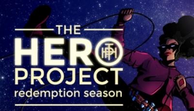 The Hero Project: Redemption Season