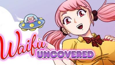 Waifu Uncovered
