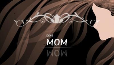 Dear Mom