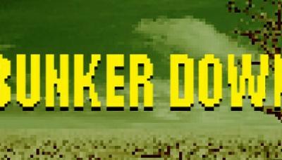 Bunker Down
