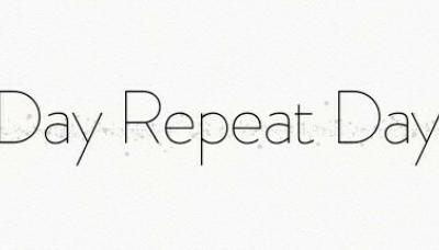 Day Repeat Day