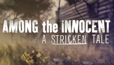 Among The Innocent: A Stricken Tale