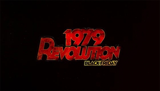 1979 Revolution: Black Friday