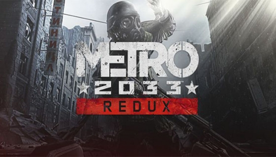 Metro 2033 Redux