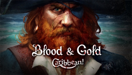 Blood &amp; Gold: Caribbean!