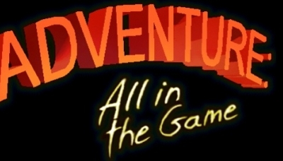 Adventure: All in the Game