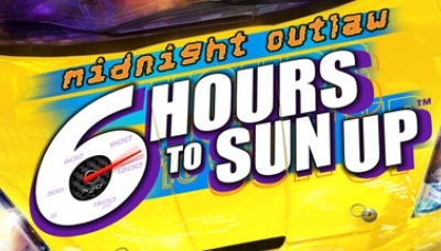 Midnight Outlaw: 6 Hours to SunUp