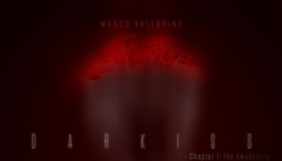 Darkiss - Chapter 1: the Awakening