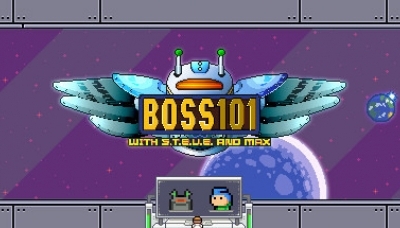 Boss 101 with S.T.E.V.E. and Max