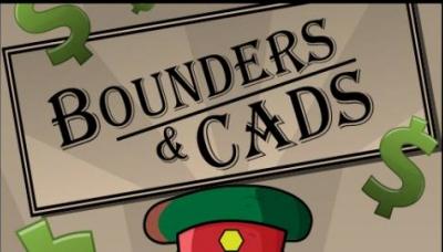 Bounders and Cads