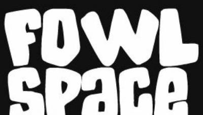 Fowl Space