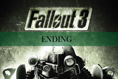 Fallout 3: Ending