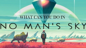 What can you do in no man’s sky