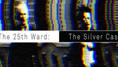 The 25th Ward: The Silver Case