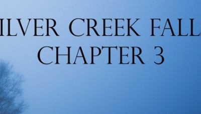 Silver Creek Falls: Chapter 3