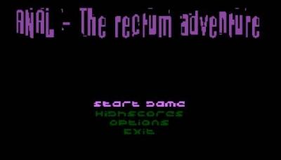 ANAL - The rectum adventure