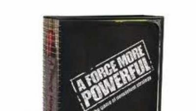 A Force More Powerful: The Game of Nonviolent Strategy