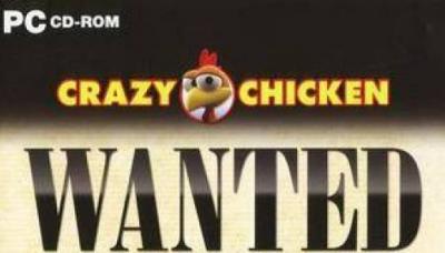 Crazy Chicken: Wanted