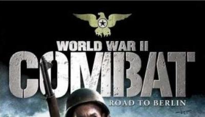 World War II Combat: Road to Berlin