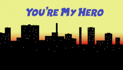 You&#039;re My Hero