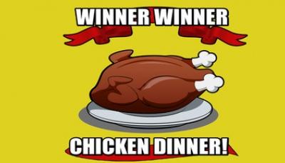 Winner Winner Chicken Dinner!