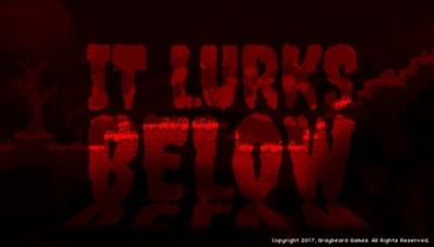 It Lurks Below