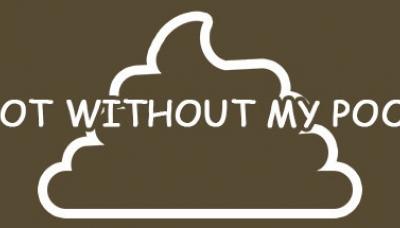Not Without My Poop