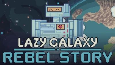 Lazy Galaxy: Rebel Story