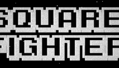 Square Fighter