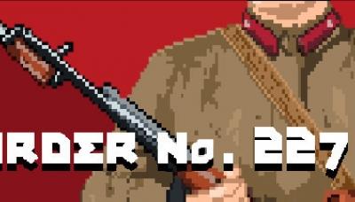 Order No. 227: Not One Step Back!