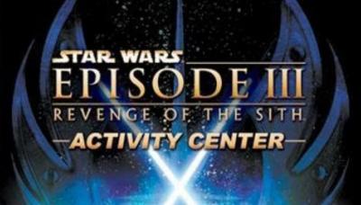 Star Wars Episode III: Revenge of the Sith - Activity Center