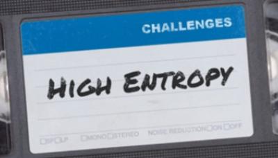 High Entropy: Challenges