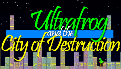 Ultrafrog and the City of Destruction