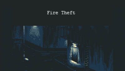 Fire Theft