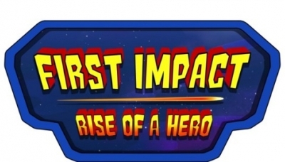 First Impact: Rise of a Hero