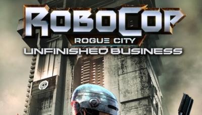 RoboCop: Rogue City - Unfinished Business