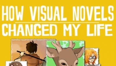 How Visual Novels Changed My Life