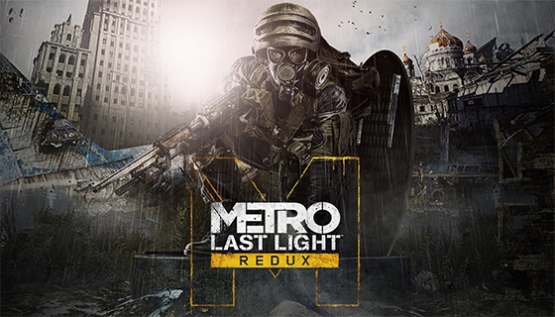 Metro: Last Light Redux