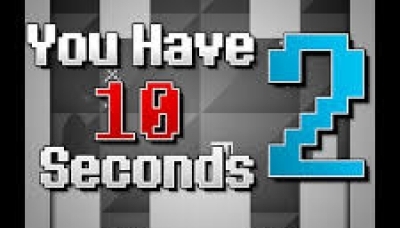 You Have 10 Seconds 2