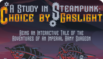 A Study In Steampunk: Choice By Gaslight