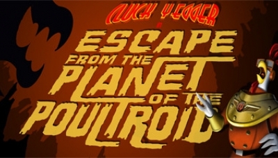 Cluck Yegger in Escape From The Planet of The Poultroid